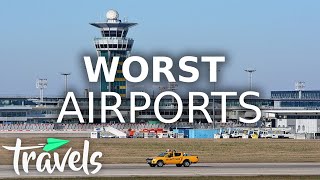 Top 10 Worst Airports in the World [upl. by Kleiman]