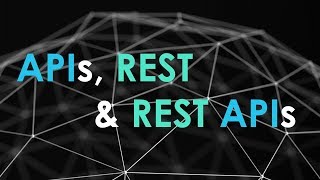 APIs  REST  REST APIs Demystified [upl. by Sile]