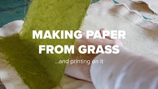 Making Paper From Grass and Printing On It [upl. by Sharity]