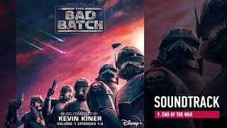 Star Wars The Bad Batch Vol 1  End of the War Soundtrack by Kevin Kiner [upl. by Allehcram215]