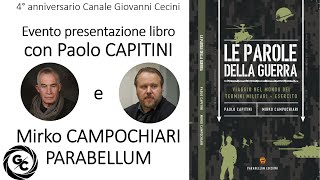 Presentazione libro LE PAROLE DELLA GUERRA con Paolo CAPITINI e Mirko CAMPOCHIARI ParabellumStoria [upl. by Molohs748]