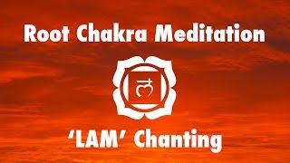 Magical Chakra Meditation Chants for Root Chakra  Seed Mantra LAM [upl. by Ahsinauq]