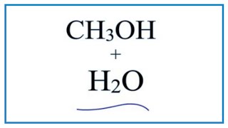 CH3OH  H2O Methanol  Water [upl. by Eemyaj]