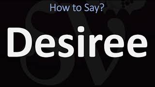 How to Pronounce Desiree CORRECTLY [upl. by Roderick]