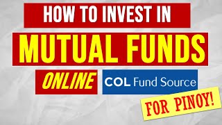 How to Invest in Mutual Funds Philippines Online with COL Financial Fund Source [upl. by Ylrebmi]