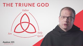 The Triune God Aquinas 101 [upl. by Emerald613]