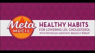 How to Lower LDL Cholesterol with Metamucil with PA Brad Biskup [upl. by Japha540]