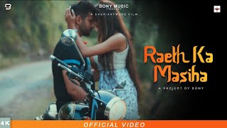 Raeth ka Masiha official video Nona  Juhi Singh  Bony [upl. by Aynek561]