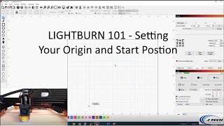 Lightburn 101  Starting Position Origins and Homing [upl. by Tsan520]