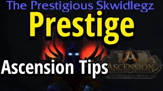 Prestige Tips  Classless WoW  Project Ascension [upl. by Naitsirt528]