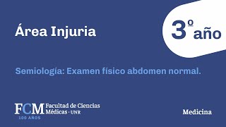 Área Injuria Semiología Examen físico abdomen normal [upl. by Nebra501]