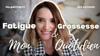 Fatigue et grossesse 🤰 Mes petites astuces 🌸🤗 [upl. by Coleen]