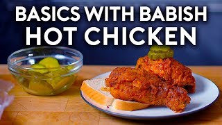 Nashville Hot Chicken  Basics with Babish [upl. by Thill]