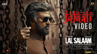 Lal Salaam  Jalali Video  Rajinikanth  AR Rahman  Aishwarya Vishnu Vishal  Vikranth [upl. by Anallese589]