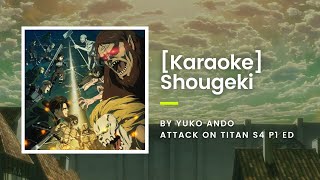 KARAOKE Shougeki 衝撃  Yuko Ando  Attack On Titan S4 P1 ED [upl. by Lehcem]