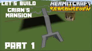 LETS BUILD GRIANS MANSION from Hermitcraft Season 7  Tutorial Ep1 [upl. by Iaka393]