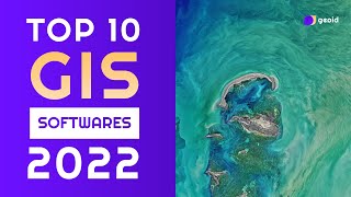 Top 10 GIS Software Applications In 2022  Geographic Information System  geoid GIS [upl. by Zeus]