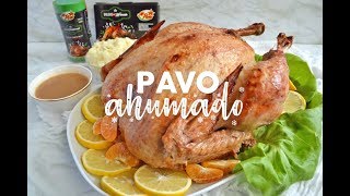 CÓMO HACER PAVO AHUMADO delicioso amp muy fácil  Recetas fáciles Pizca de Sabor [upl. by Orabelle11]