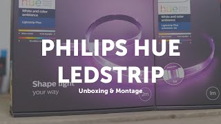 Philips Hue Lightstrip Plus  Unboxing amp Montage [upl. by Nomla]