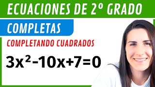 Ecuaciones de SEGUNDO GRADO COMPLETAS ❌ Completando Cuadrados [upl. by Pacifa]