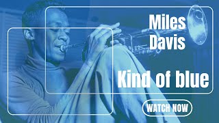 Miles Davis Kind of blue  The story [upl. by Atirabrab]