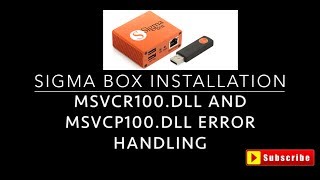 SIGMA BOX INSTALLATION AND MSVCR100DLL and other DLLL ERRORS Handling [upl. by Petronille]