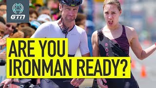 Are You Ironman Ready  Triathlon Training Explained [upl. by Berlin305]