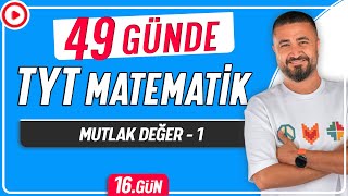 Mutlak Değer 1  49 Günde TYT Matematik Kampı 16Gün  Rehber Matematik [upl. by Faulkner]