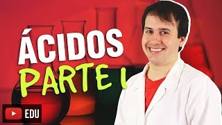 3 Funções Inorgânicas Ácidos 13 Química Geral [upl. by Lorrayne]