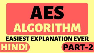 Advanced Encryption Standard AES Algorithm Part2 Explained in Hindi [upl. by Cesare701]