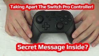 Taking Apart The Nintendo Switch Pro Controller Secret Message Inside [upl. by Rye389]