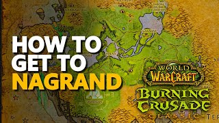 How to get to Nagrand WoW TBC Classic [upl. by Vallery]