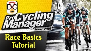 Pro Cycling Manager 2019  Race Basics Tutorial [upl. by Eicirtap]