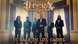 Lèpoka  El baile de los caídos VÍDEO OFICIAL [upl. by Kippy812]