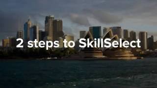 SkillSelect  how does it work [upl. by Loria515]