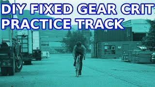 Make a fixed gear crit practice track DIY [upl. by Naesal]