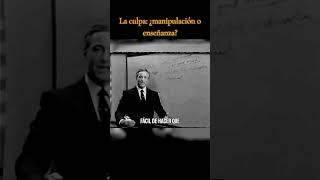 La culpa ¿manipulación o enseñanza motivación desarrollopersonal briantracy frases consejos [upl. by Michi]