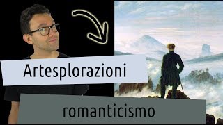 Artesplorazioni romanticismo [upl. by Drazze]