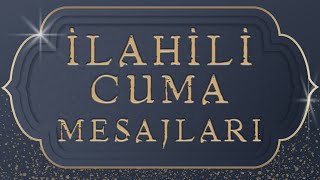 Cuma Mesajları İlahili [upl. by Ylesara]