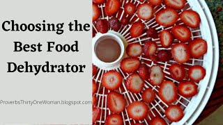 Choosing the Best Food Dehydrator [upl. by Erroll205]