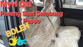 Perodua Myvi Old Tukar seat Sambung Passo BOLEH [upl. by Estrin822]