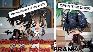 Cheating with the door locked prank on my boyfriend🖤🥀Gacha Life Prank•MissAlly• [upl. by Denison]