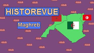 Historevue  Histoire du Maghreb Maroc Algérie Tunisie [upl. by Barthold470]