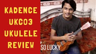 REVIEW KADENCE CONCERT SIZE UKULELE UKC03 [upl. by Whitelaw864]