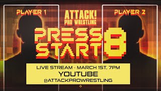 Attack Pro Wrestling  PRESS START 8 [upl. by Kobe]