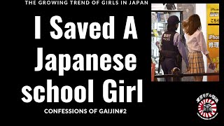 Confessions of Gaijin 2 quot I Saved a Japanese School Girl JK in Japanquot [upl. by Cohbath]