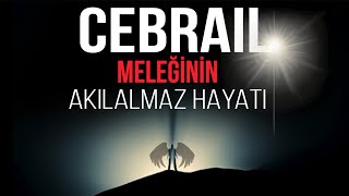 HZ CEBRAİL MELEĞİNİN İÇİNİZİ TİTRETECEK YAŞAMI  TUNCER GİZEM AVCISI [upl. by Quintus]