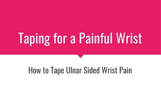 How To Tape for Ulnar Wrist Pain [upl. by Sid458]