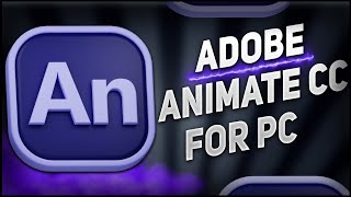 Adobe Animate CC Download amp Installation Guide on PCLAPTOP 🖥 Update  Tutorial 🔥 [upl. by Einnor]