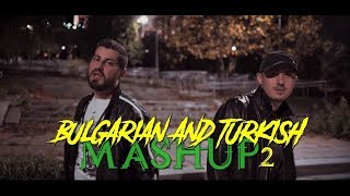 DENIS amp FARI  quotBulgarianampTurkish MASHUP 2quot [upl. by Chiarra200]